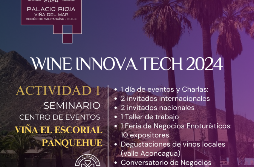  Jueves 16 Mayo Seminario Internacional Wine Innova Tech 2024 en Vina el Escorial